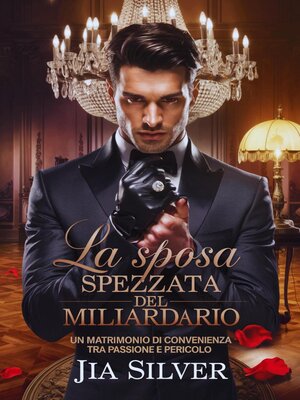 cover image of La Sposa Spezzata del Miliardario